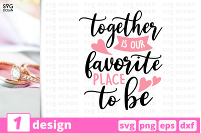 1 TOGETHER&2C; wedding quotes cricut svg