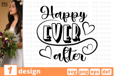 1 HAPPY EVER AFTER, wedding quotes cricut svg