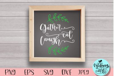 Gather eat sleep wood sign svg, fall wood sign svg