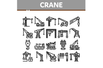 Crane Building Machine Collection Icons Set Vector