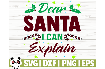 Dear Santa, I Can Explain