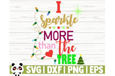 I Sparkle More Than The Tree