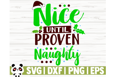 Nice Until Proven Naughty