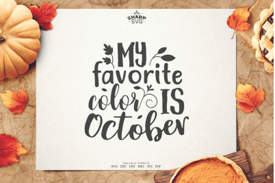 My favorite color is October SVG | Autumn SVG Files