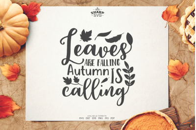 Leaves are falling autumn is Calling | Autumn SVG Files