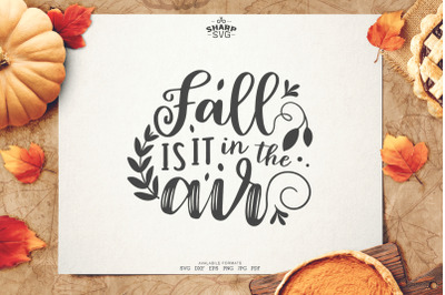 Fall is it in the air SVG | Autumn SVG Files