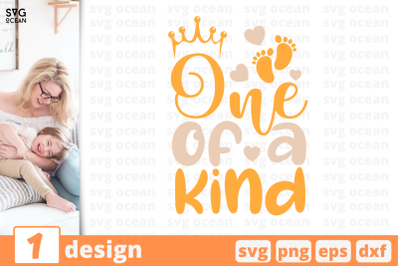 1 ONE OF THE KIND, baby quotes cricut svg