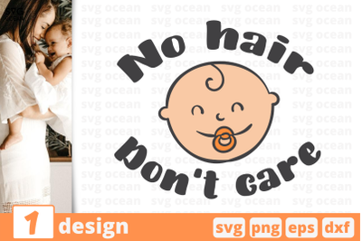 1 NO HAIR, baby quotes cricut svg