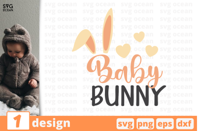 1 BABY BUNNY, baby quotes cricut svg