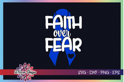 Faith over fear svg, ribbon cancer svg, blue ribbon, Prostate cancer