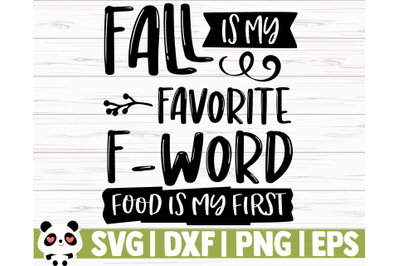 Fall Is My Favorite F-Word Food Is My First