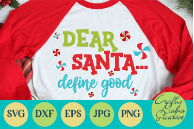 Christmas Svg Santa Svg Dear Santa Define Good Svg Naughty List By Crafty Mama Studios Thehungryjpeg Com