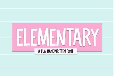 Elementary - Fun Handwritten Font