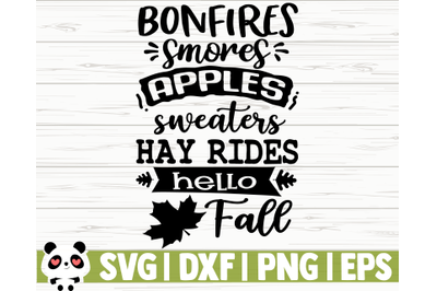 Bonfires Smores Apples Sweaters Hay Rides Hello Fall