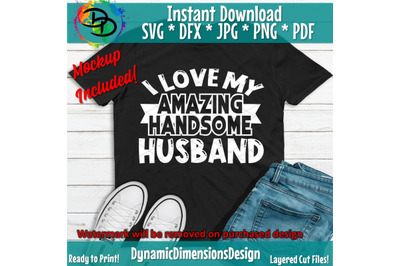 Husband Svg, Amazing Husband, Handsome, Wifey Svg, Honeymoon Svg, Wife