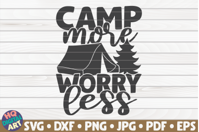 Camp more worry less SVG | Camping quote