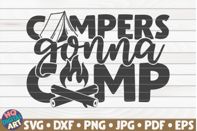 Campers gonna camp SVG | Camping quote