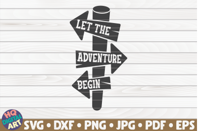 Let the adventure begin SVG | Camping quote