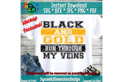 Black and Gold SVG,  Sporting, Run through my veins, Cutting File, spo