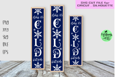 Baby it&amp;&23;039;s cold outside vertical sign svg&2C; winter porch sign svg