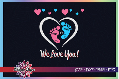 Pink or blue we love you svg, gender reveal svg