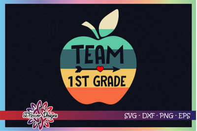 Team first grade svg&2C; apple svg&2C; back to school svg&2C; retro teacher