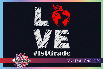 Love 1st grade svg, apple svg, love first grade svg, 1st grade svg