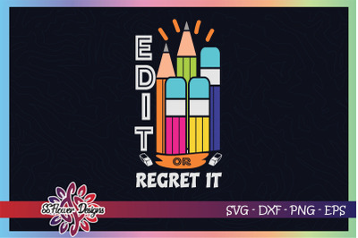 Edit or regret svg svg, back to school svg, pencil svg, eraser svg