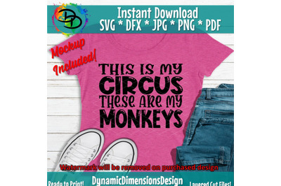 Funny Mom svg, This is my Circus, Monkeys, Mom Cut File, This is My Ci