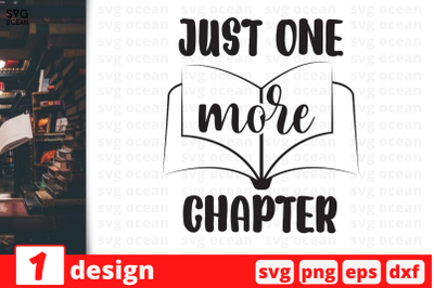 1 JUST ONE MORE CHAPTER, Teacher&nbsp;quotes cricut svg