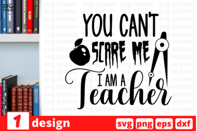 1 I AM A TEACHER&2C; Teacher&amp;nbsp;quotes cricut svg