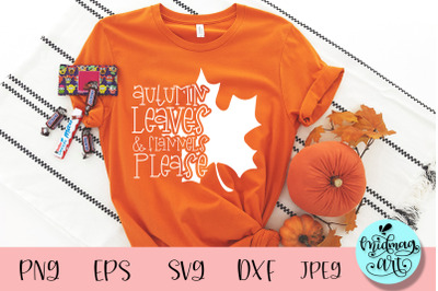 Autumn leaves and flannels please svg, fall svg