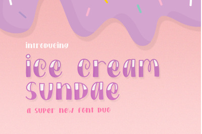 Ice Cream Sundae Font Duo (Comic Fonts, Round Fonts, SVG Fonts)