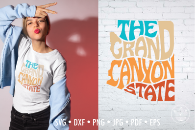 The Grand Canyon State word Art&2C; Arizona Svg Dxf Eps Png Jpg&2C; Cut file