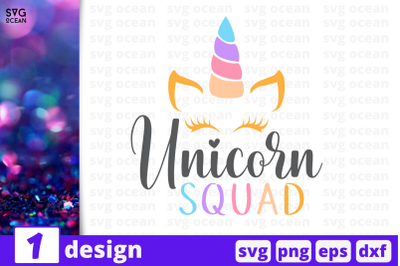 1 UNICORN SQUAD, Unicorn&nbsp;quotes cricut svg