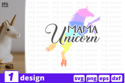 1 MAMA UNICORN, Unicorn&nbsp;quotes cricut svg