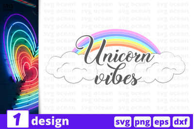 1 UNICORN VIBES, Unicorn&nbsp;quotes cricut svg