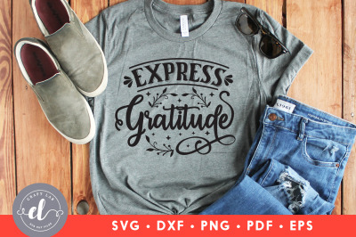 Express Gratitude, Thanksgiving SVG DXF EPS PNG PDF