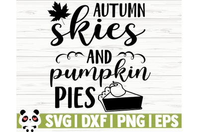 Autumn Skies And Pumpkin Pies