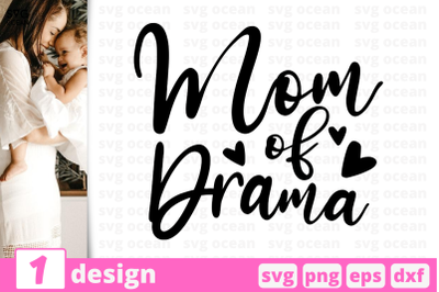 1 MOM OF DRAMA, Motherhood quotes cricut svg