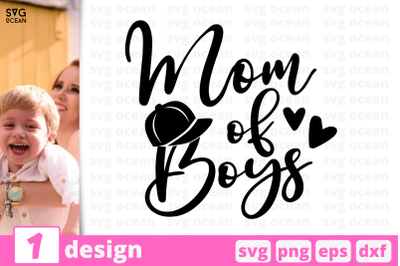 1 MOM OF BOYS, Motherhood quotes cricut svg