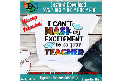 Teacher, Cant Mask my Excitement, Mask svg, school svg, Teacher svg, D