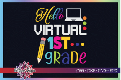 Hello virtual 1st grade svg, 1st grade svg, back to school svg