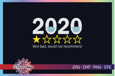 2020 sucks svg, 1 star svg, would not recomend svg, bad 2020 svg