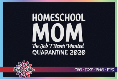 Homeschool mom my new job svg, mama svg, funny svg