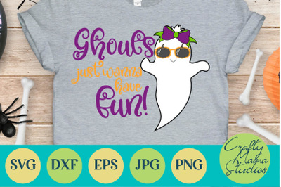 Halloween Svg Ghouls Just Wanna Have Fun Ghost Svg By Crafty Mama Studios Thehungryjpeg Com