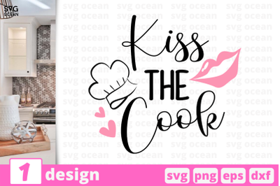 1 Kiss the cook, Kitchen&nbsp;quotes cricut svg