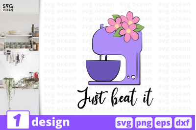 1 Just beat it, Kitchen&nbsp;quotes cricut svg