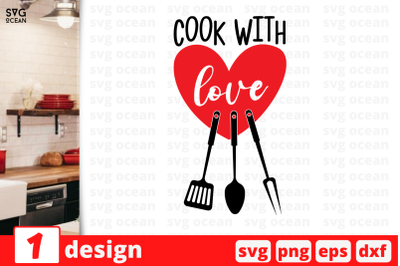 1 Cook with love, Kitchen&nbsp;quotes cricut svg