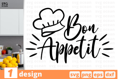 1 Bon Appetit, Kitchen&nbsp;quotes cricut svg